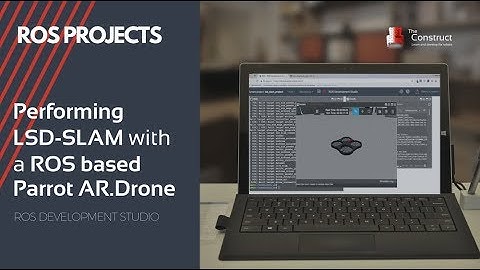 [ROS Projects] - Performing LSD-SLAM with a ROS based Parrot AR.Drones - #Part 2