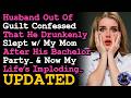 UPDATE Husband Confessed He Drunkenly Slept w My Mom After His Bachelor Party RELATIONSHIP ADVICE