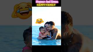 Neymar Junior Vs Bruna Happy Family