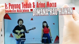 Passionville 2017: Is Payung Teduh, Arina Mocca & IMJ - Dimana Kau Kawan (LYRICS VIDEO)