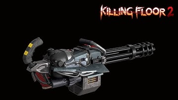 Killing Floor 2: Minigun test