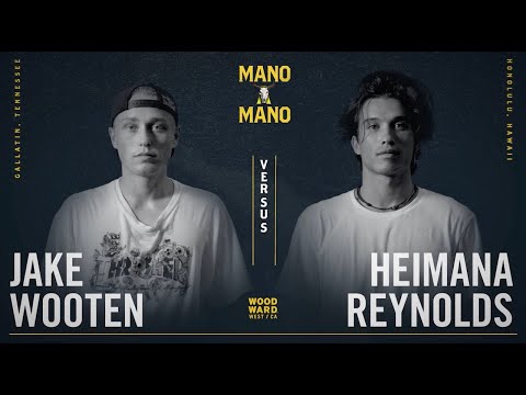 Mano A Mano 2022 - Finals - Men&#039;s: Jake Wooten vs. Heimana Reynolds