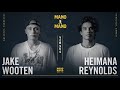 Final Mano a Mano com Heimana Reynolds e Jake Wooten