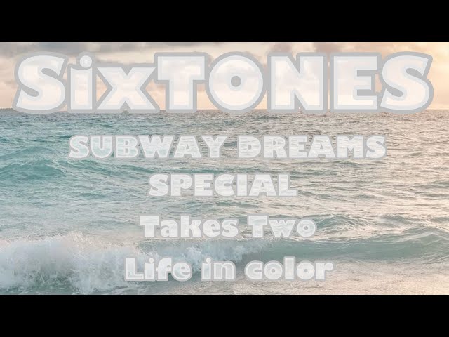 Life in colorSixTONES