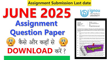IGNOU Assignment Question Paper kaise Download Kare | JUNE 2025 Assignment Submission Last Date |