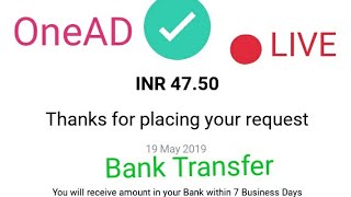 OneAD App LIVE Bank Transfer in 50₹.Onead app Bank Payment Transfer. OneAD 50₹ Bank Transfer. OneAD screenshot 3