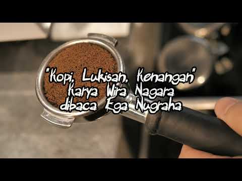 Kopi, Lukisan, Kenangan | Musikalisasi Puisi | Wira Nagara