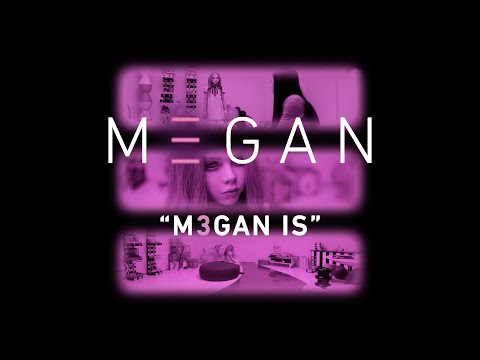 M3GAN is...