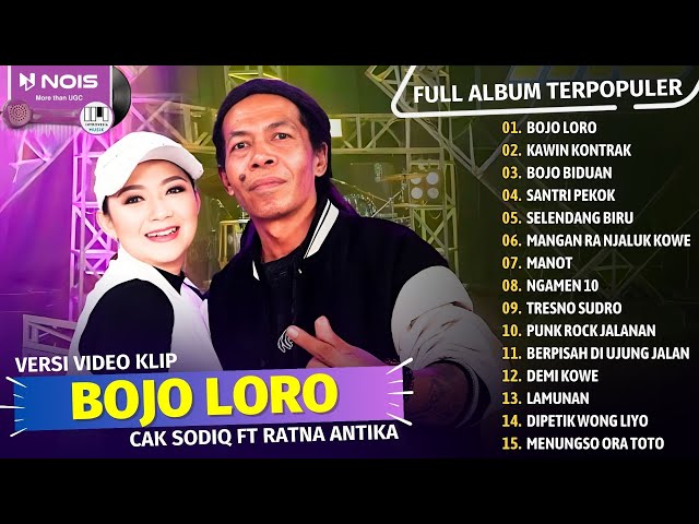 LAGU JAWA TERBARU ''CAK SODIQ FT RATNA ANTIKA - BOJO LORO'' DIKE SABRINA FULL ALBUM COVER 2024 class=