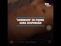 VÍDEO DE PEDRE DE CUECA GERA SUSPENSÃO.