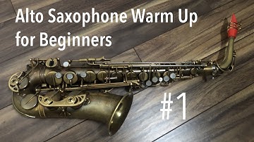 Alto Saxophone Warm Up for Beginners #1 - C,B,A,G