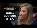 What You Need to Know About Child Custody in NC