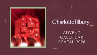 CHARLOTTE TILBURY ADVENT CALENDAR REVEAL 2026