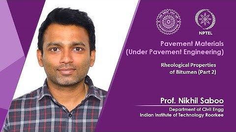 Lecture 28: Rheological Properties of Bitumen (Part-2)