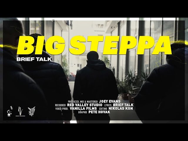 Brief Talk - BIG STEPPA [OFFICIAL MUSIC VIDEO] 