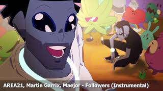 AREA21, Martin Garrix, Maejor - Followers (Instrumental) Resimi