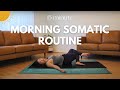 Morning Somatic Routine | 15 Minutes