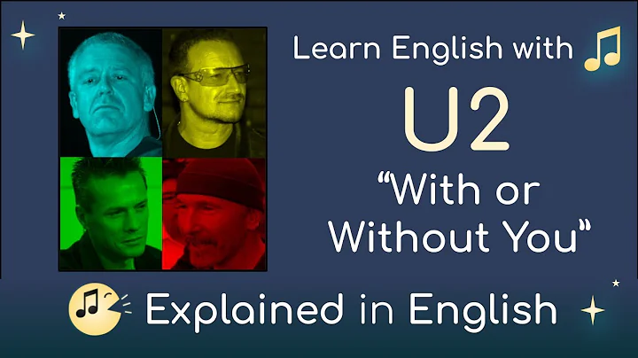 U2 - Mit oder ohne dich (Englisch lernen und Song Bedeutung)