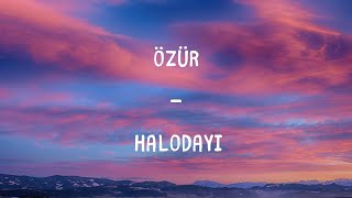 Halodayı - Özür Lyrics