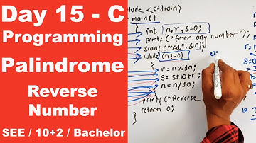 Reverse and Number Palindrome in C || Day 15 || Readersnepal