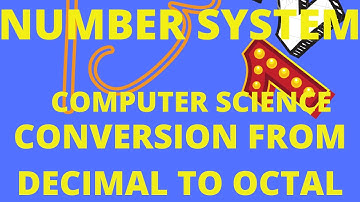 Number System | Conversion | Decimal to Octal | Computer Science | Mathematics | Hindi | English |