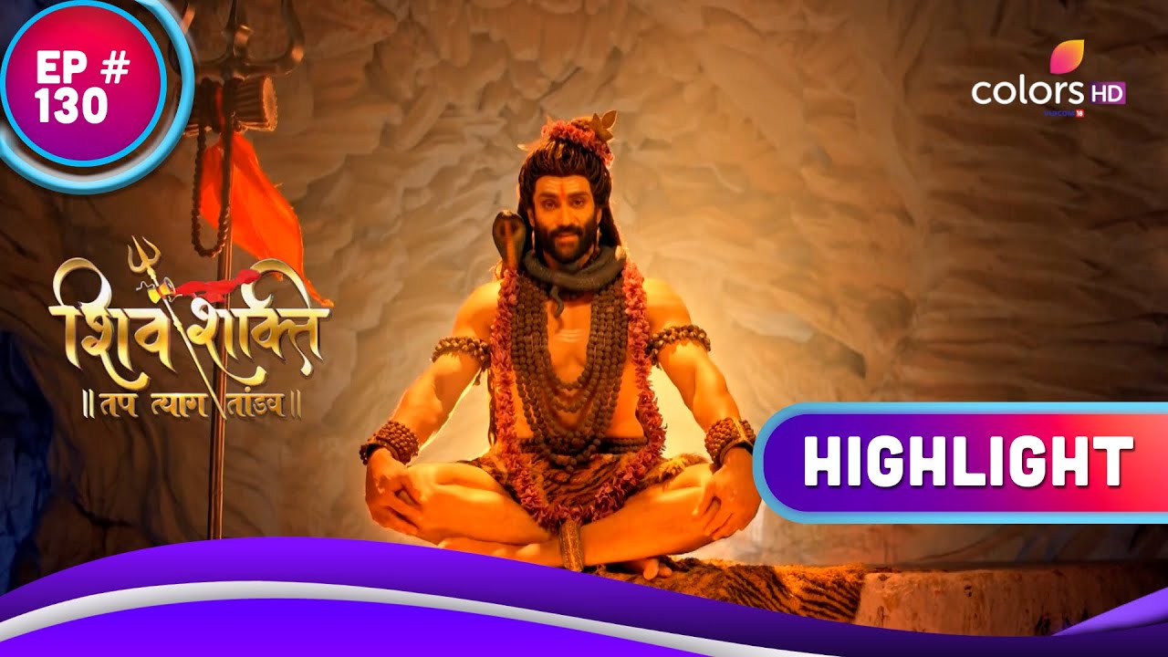 Shiv Shakti     Ep 129  130  Recap