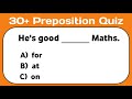 Most Advanced Preposition English Grammar Quiz | Three Levels: Easy, Medium, Hard