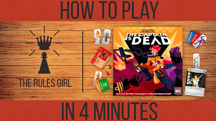 How to Play The Captain is Dead in 4 Minutes - The Rules Girl