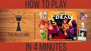 How To Play The Captain Is Dead In 4 Minutes - The Rules Girl