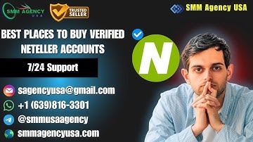 Best Places to Buy Verified Neteller Accounts 2025 (SMM Agency USA)
