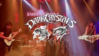 Dark Crystals - Before the dawn
