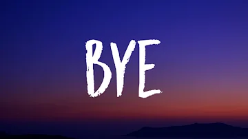 Ariana Grande - bye (Lyrics)