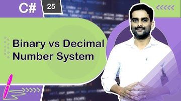 Binary vs Decimal Number System - C# Tutorial 25 🚀