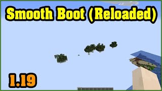Smooth Boot (Reloaded) Mod 1.19 & How To Download and Install for Minecraft