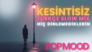 Sensiz Doyamadım - Yeni Slow Pop Şarkılar 2025 Duygusal Türkçe Pop Mix 1 Saat Kesintisiz Müzik
