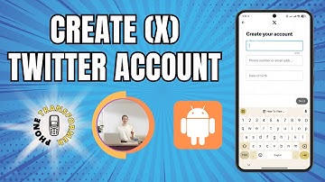 How To Create (X) Twitter Account | Step by Step