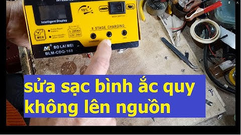 sửa sạc bình ắc quy BOLAIMEI BLM-CDQ-168, sạc ắc quy 12v-24v, sửa sạc bình ắc quy không lên nguồn