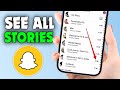 How to See All Stories on Snapchat | See Old Story Snapchat