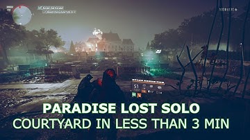 Division 2- Paradise Lost Solo- Beginning Courtyard In 3 min or Less