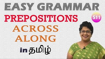 PREPOSITIONS- ACROSS & ALONG | PART-9 | தமிழ் வழியில் ஆங்கில இலக்கணம் எளிய முறையில் கற்கலாம்