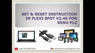 Lesson 3: Renu PLC SET & RESET Instruction | FlexiSoft V2.40 #tutorial by @SIMAUTOMATIONTUTORIAL