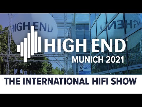 HIGH END 2021 - THE INTERNATIONAL HI-FI SHOW
