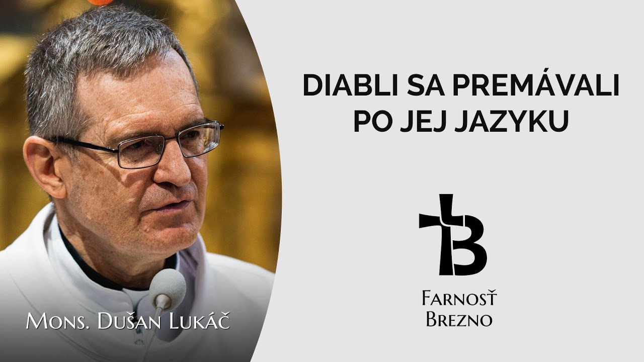 Diabli sa premávali po jej jazyku. │ o. Dušan Lukáč