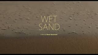 Wet Sand von Elene Naveriani - Trailer