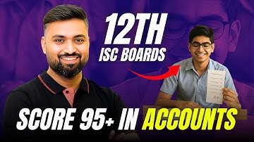 HOW TO GET 95+ MARKS IN ACCOUNTS 😮🔥 | CLASS-12 | ISC |  Shubham Jagdish | 8112601234