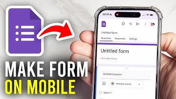 How To Make A Google Form On Mobile - Full Guide