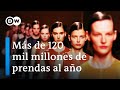 La verdad sobre la moda rápida - ¿Mienten los fabricantes de moda a sus clientes? | DW Documental