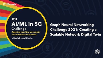 Graph Neural Networking Challenge: Creating a Scalable Network Digital Twin | AI/ML IN 5G CHALLENGE