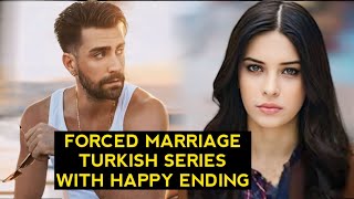 Top 10 Forced Marriage Turkish Drama Series With Happy Ending
