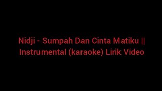 Nidji - Sumpah Dan Cinta Matiku || Instrumental (karaoke) Lirik Video